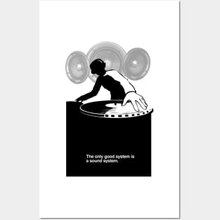 The only good system is a sound system Posters and Art